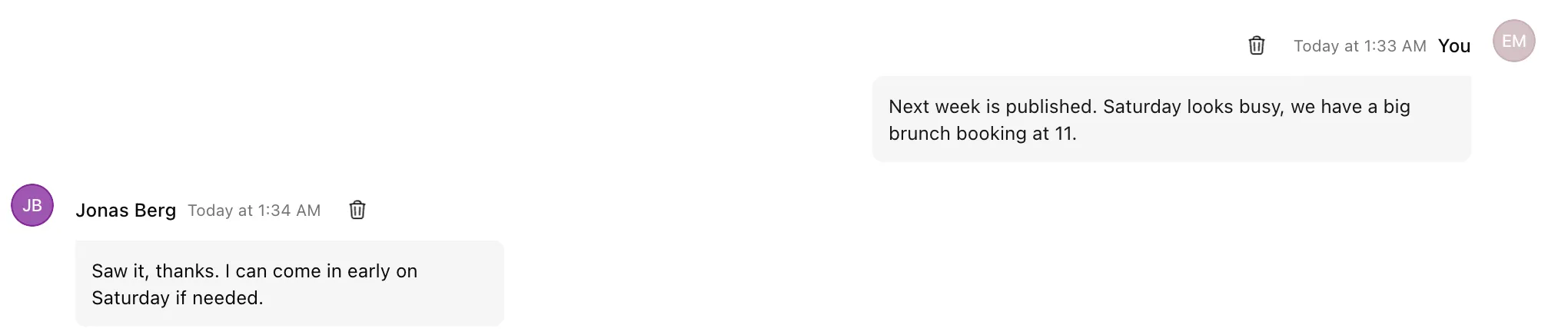 An announcement in the All channel: next week is published, with a staff reply offering to come in early