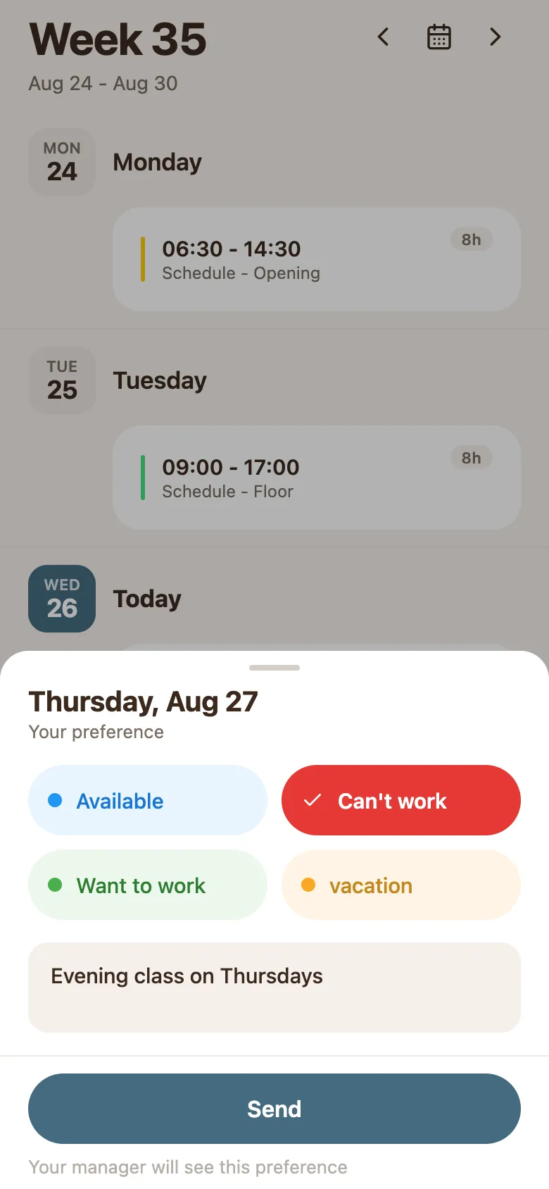 A sheet on the phone headed with the date and Your preference, with buttons for Available, Can't work, Want to work and vacation, a note box, and a Send button.