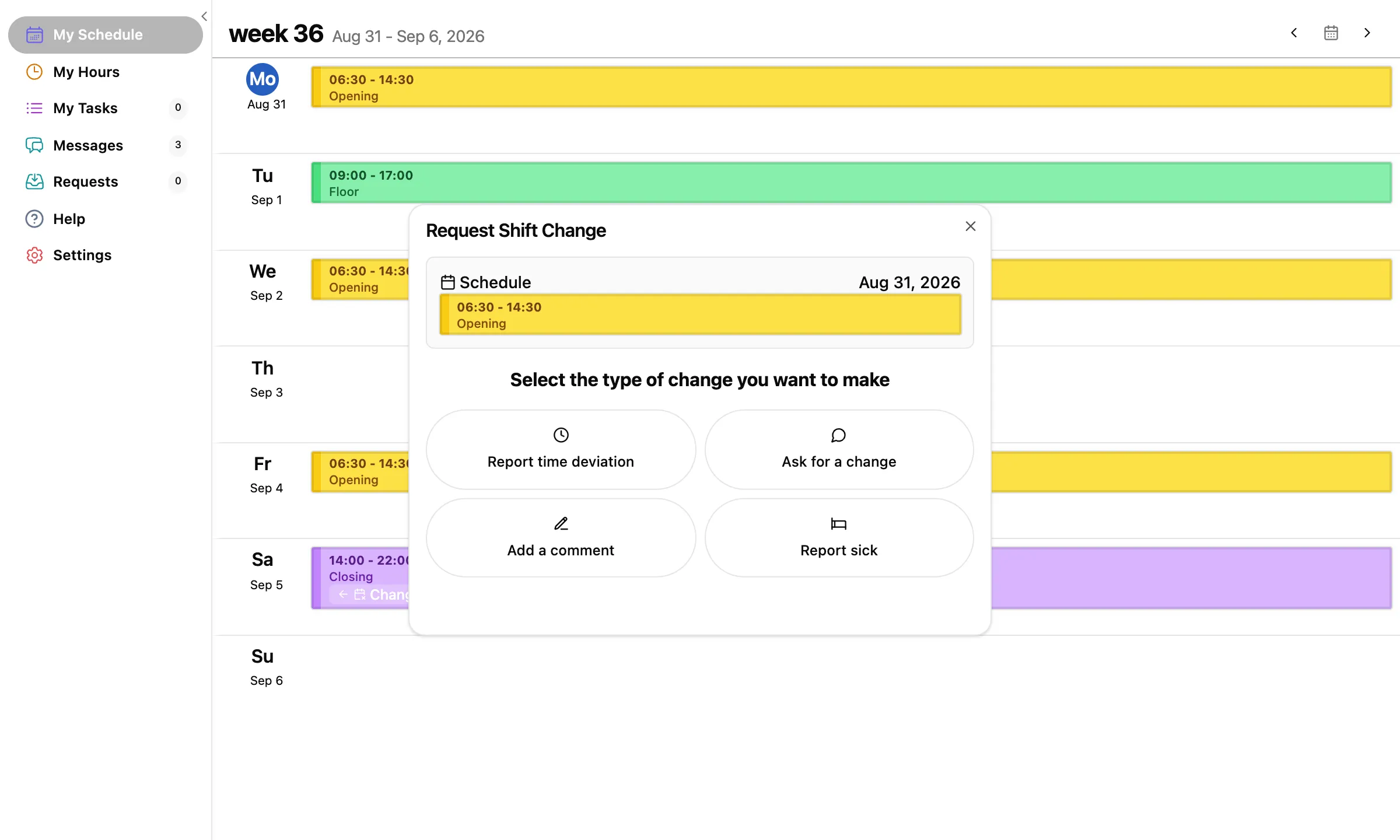 The Request Shift Change window over the week, with the picked shift at the top and four choices: Report time deviation, Ask for a change, Add a comment, and Report sick.